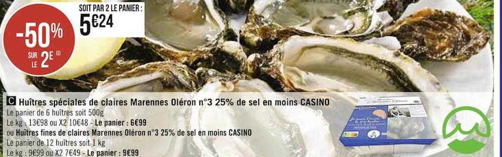 huîtres spéciales de claires marennes oléron n°3 25% de sel en moins casino