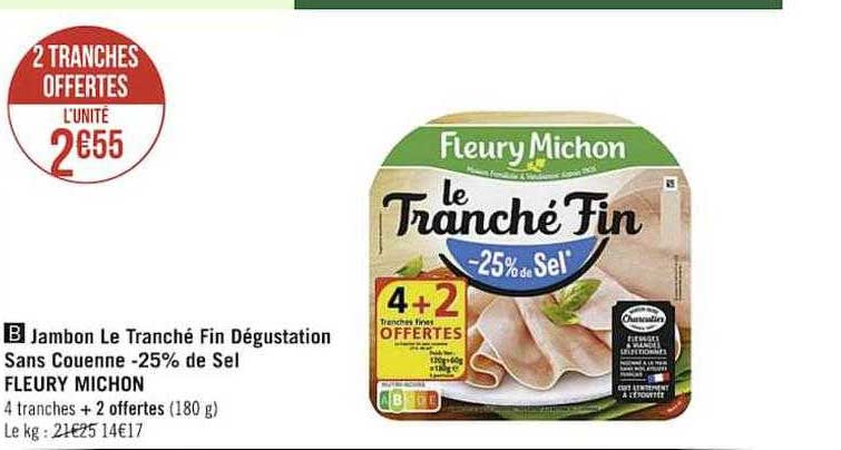 jambon le tranché fin dégustation sans couenne -25% de sel fleury michon