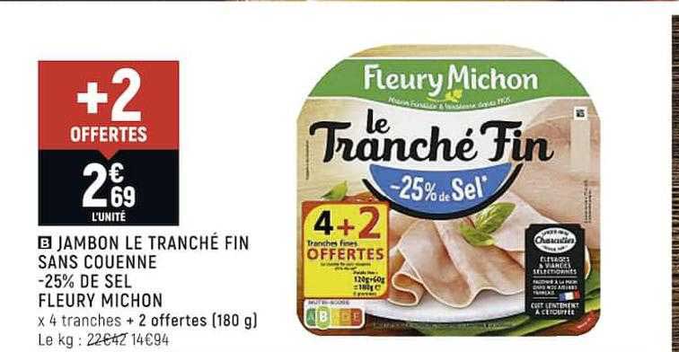 jambon le tranché fin sans couenne -25% de sel fleury michon