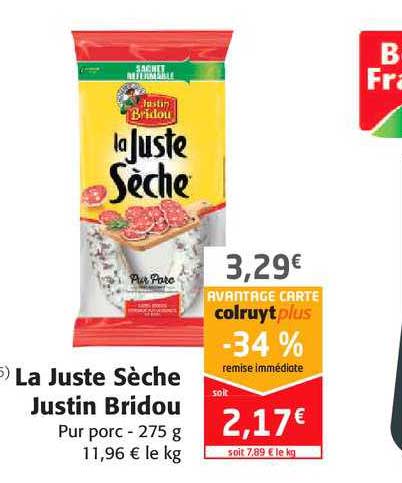 la juste sèche justin bridou