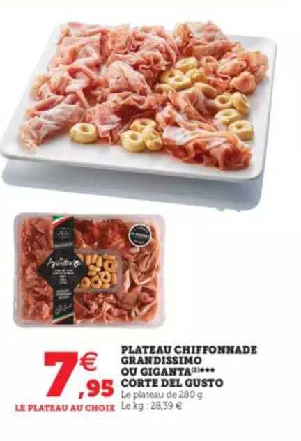 plateau chiffonnade grandissimo ou giganta *** corte del gusto