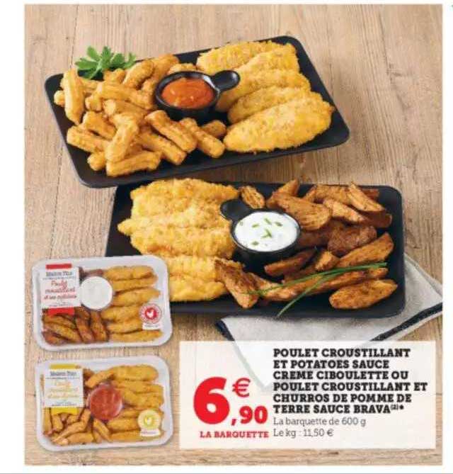 poulet croustillant et potatoes sauce crème ciboulette ou poulet croustillant et churros de pomme de terre sauce brava