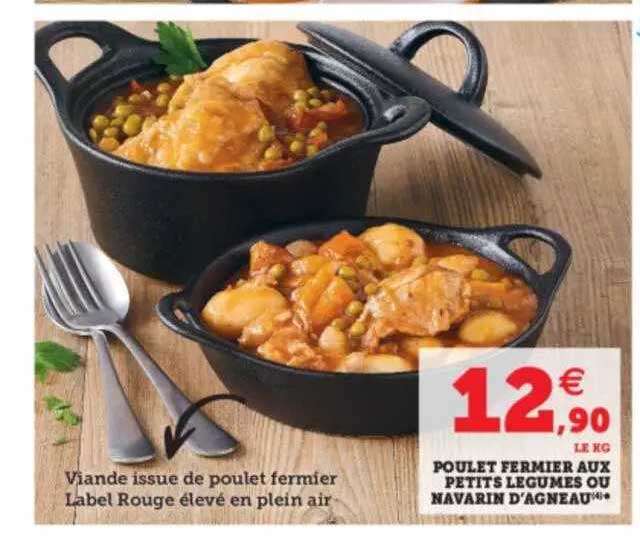 poulet fermier aux petits légumes ou navarin d'agneau