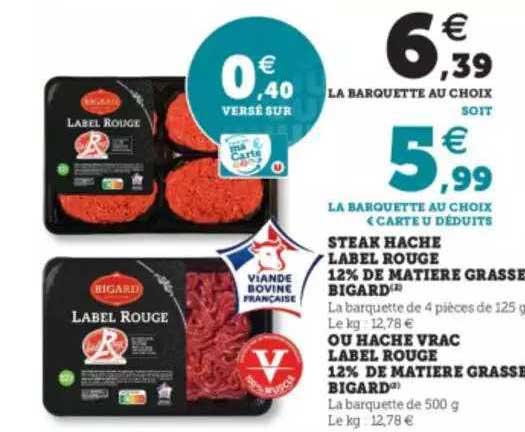 steak haché label rouge 12% de matière grasse bigard ou haché vrac label rouge 12% de matière grasse bigard