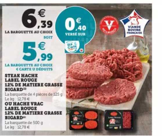 steak haché label rouge 12% de matière grasse bigard ou haché vrac label rouge 12% de matière grasse bigard