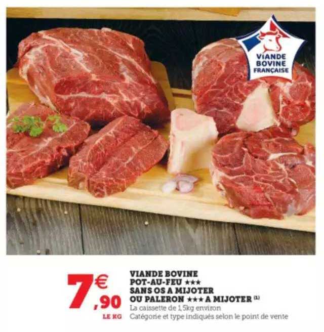 Viande Bovine Pot-au-feu *** Sans Os à Mijoter Ou Paleron *** à Mijoter