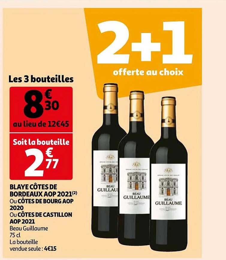 blaye côtes de bordeaux aop 2021 ou côtes de bourg aop 2020 ou côtes de castillon aop 2021 beau guillaume