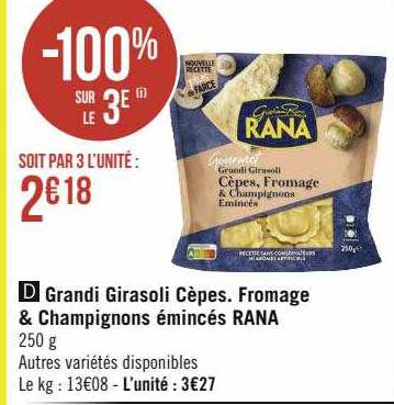 grandi girasoli cèpes. Fromage & champignons émincés rana