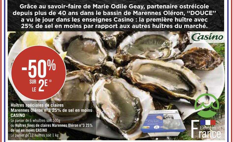 huîtres spéciales de claires marennes oléron n°3 25% de sel en moins casino