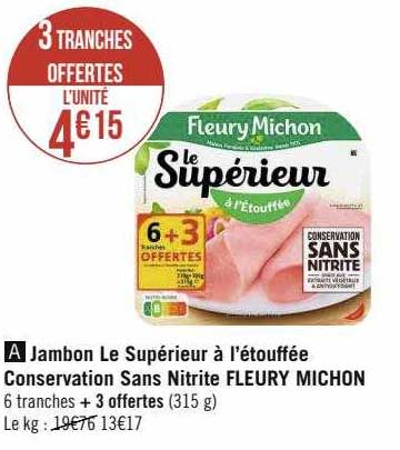 Jambon Le Supérieur à L'étouffée Conservation Sans Nitrite Fleury Michon