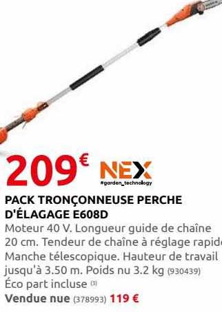 pack tronçonneuse perche d'élagage e608d nex