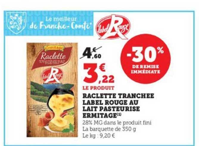 Raclette Tranchée Label Rouge Au Lait Pasteurisé Ermitage