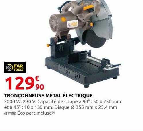 tronçonneuse métal électrique far tools