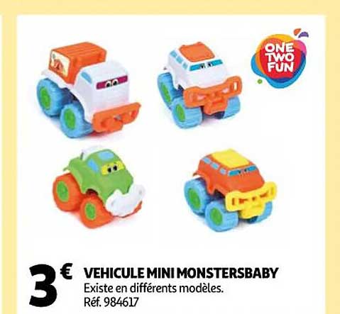 véhicule mini monsterbaby one two fun