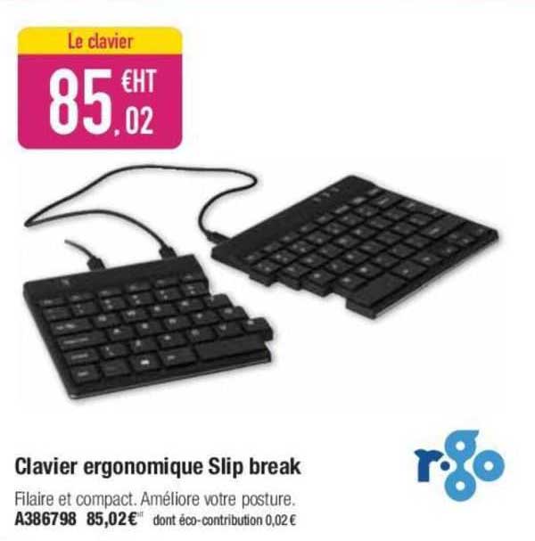 clavier ergonomique slip break