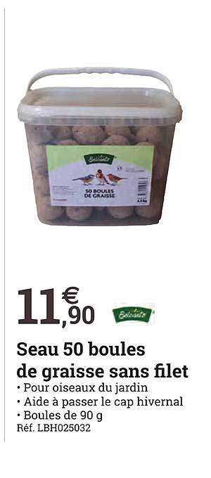 Seau 50 Boules De Graisse Sans Filet