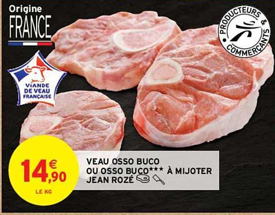 veau osso buco ou osso buco*** à mijoter jean rozé