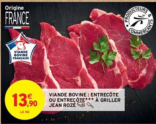 Viande Bovine : Entrecôte Ou Entrecôte*** à Griller Jean Rozé