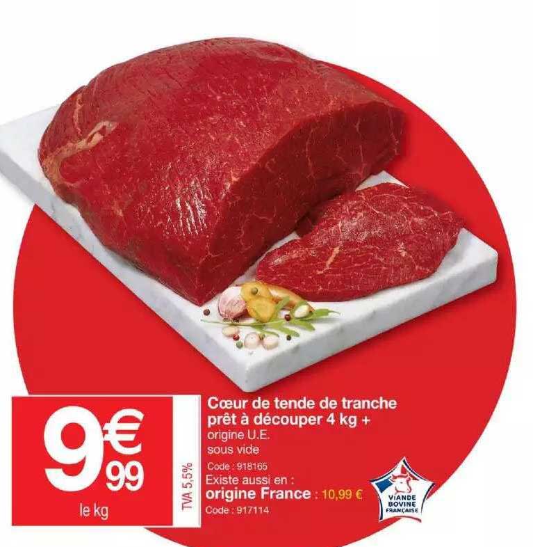 cœur de tende de tranche prêt à découper 4 kg +