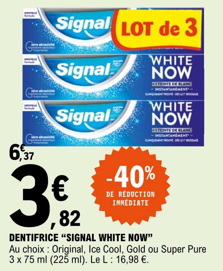 Dentifrice "signal White Now"