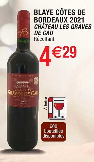 Blaye Côtes De Bordeaux 2021 Château Les Graves De Cau