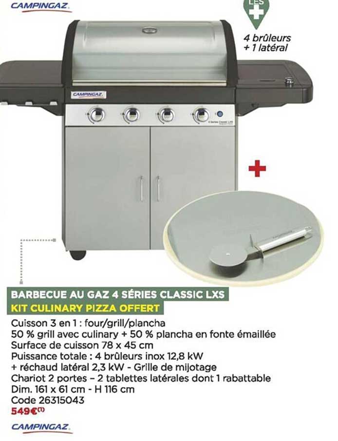 barbecue au gaz 4 séries classic lxs kit culinary pizza offert
