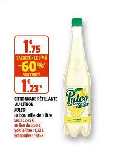 citronnade pétillante au citron pulco 1 acheté = le 2ème à -60% soit l'unité