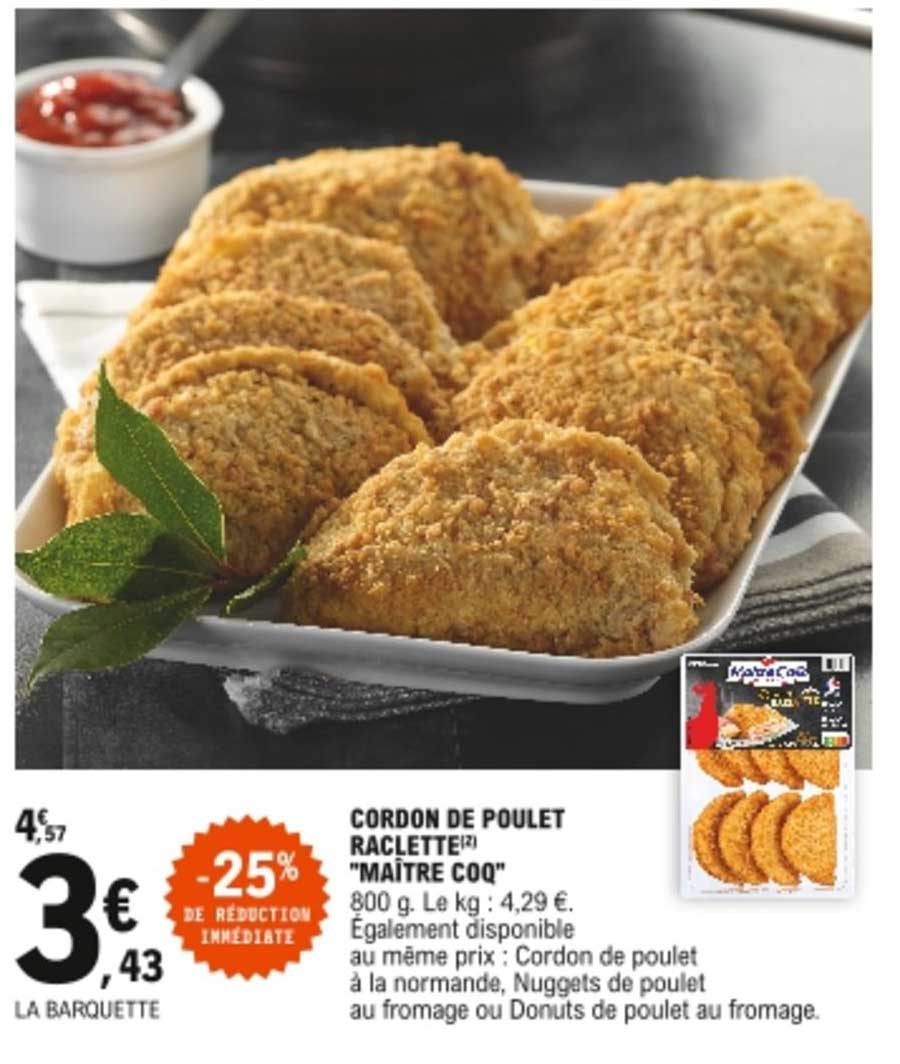 cordon de poulet raclette "maître coq"