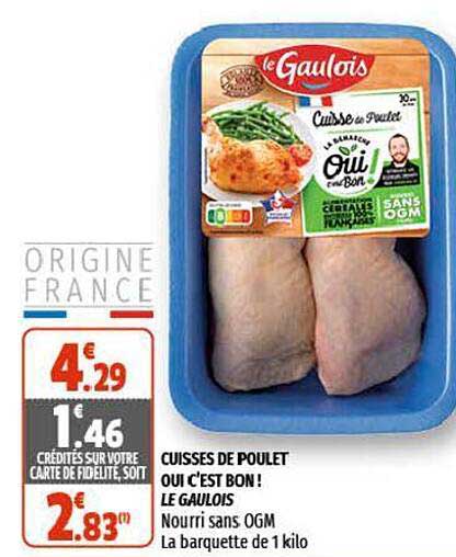 cuisses de poulet oui c'est bon! le gaulois