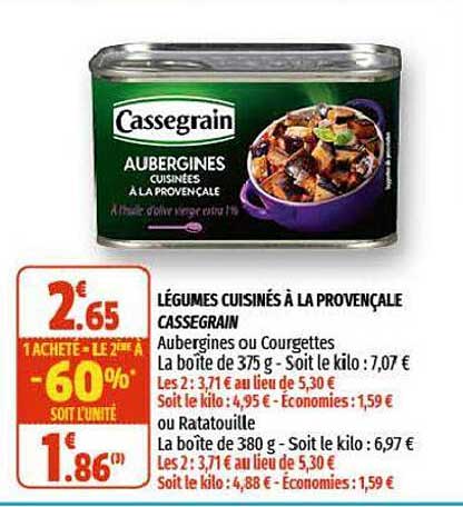 légumes cuisinés à la provençale cassegran aubergines ou courgettes 1 acheté = le 2ème à -60% soit l'unité