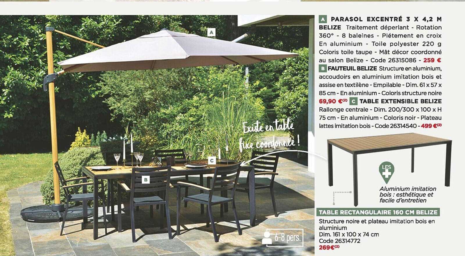 parasol excentré, fauteuil belize, table extensible belize, table rectangulaire 160 cm belize