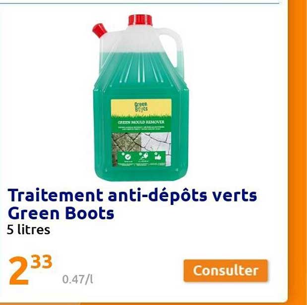traitement anti-dépôts verts green boots