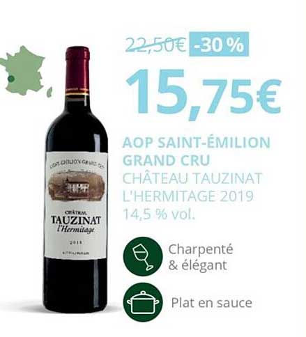 aop saint-émilion grand cru château tauzinat l'Hermitage 2019 14,5% vol.