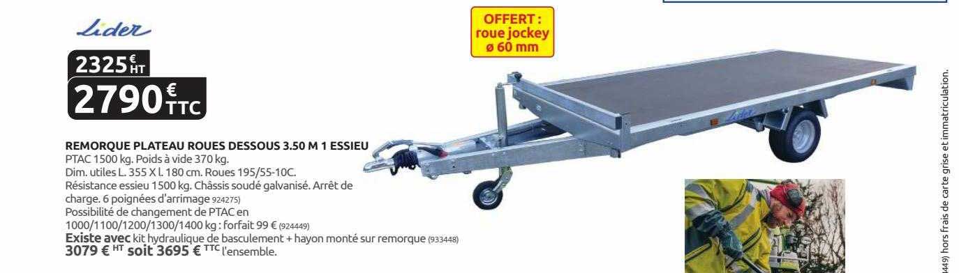 remorque plateau roues dessous 3.50 m 1 essieu lider