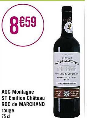 Aoc Montagne St Emilion Château Roc De Marchand Rouge