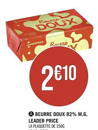 beurre doux 82% mat. gr. leader price