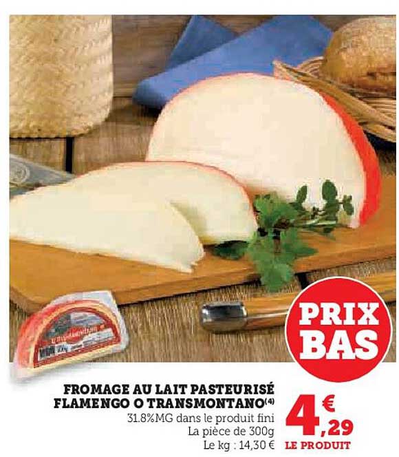 fromage au lait pasteurisé flamengo o transmontano