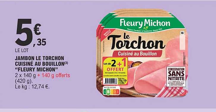 jambon le torchon cuisiné au bouillon "fleury michon"