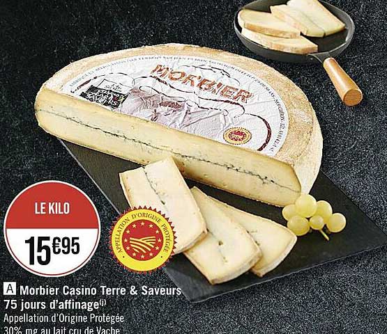morbier casino terre & saveurs 75 jours d'affinage