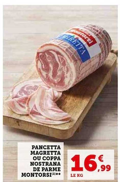 Pancetta Magretta Ou Coppa Nostrana De Parme Montorsi
