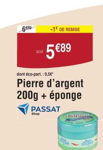 pierre d'argent 200g + éponge passat
