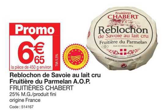 reblochon de savoie au lait cru fruitière du parmelan a.o.p. fruitières chabert