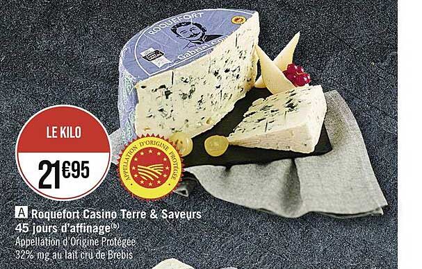 roquefort casino terre & saveurs 45 jours d'affinage