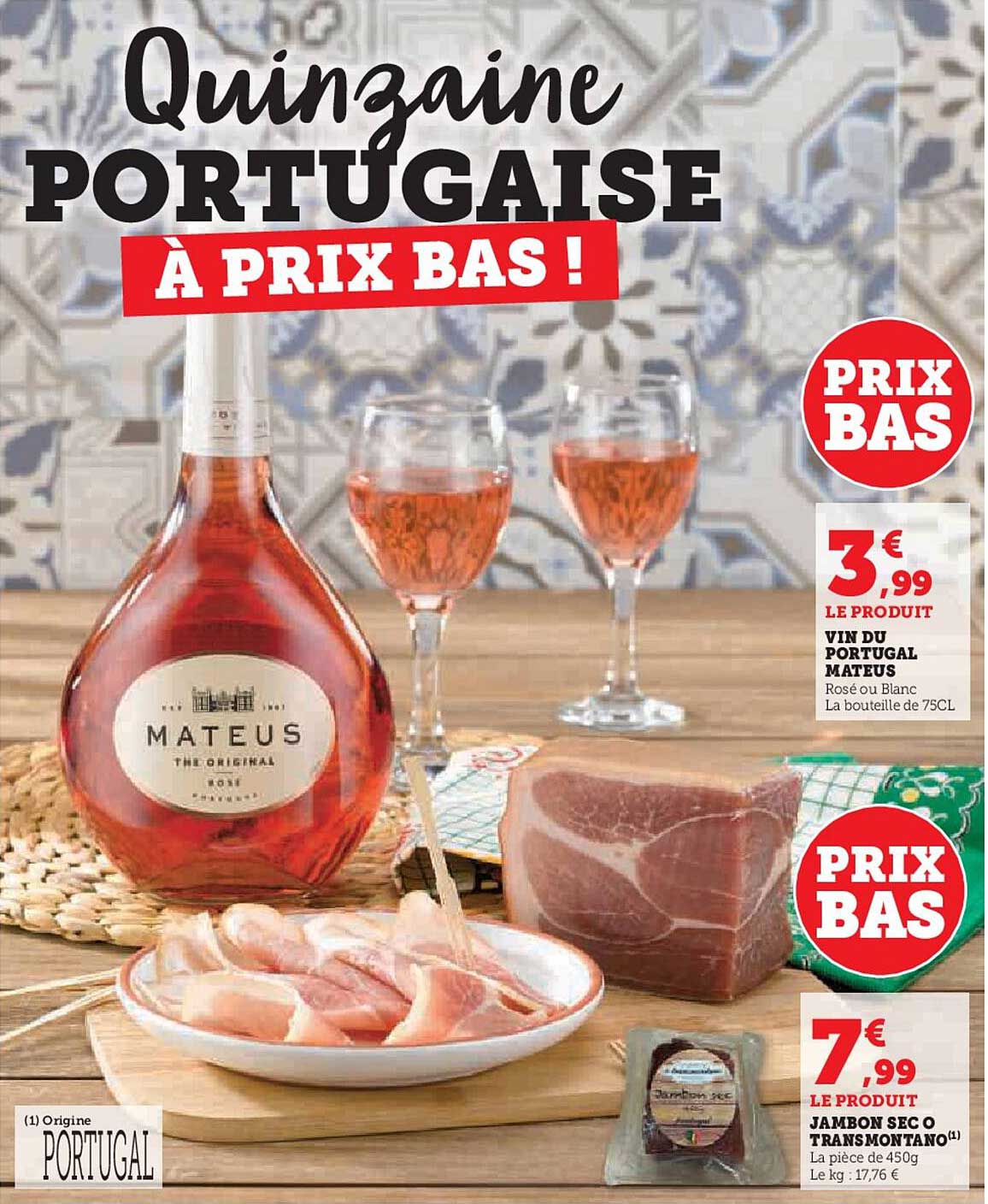 vin du portugal mateus, jambon sec o transmontano