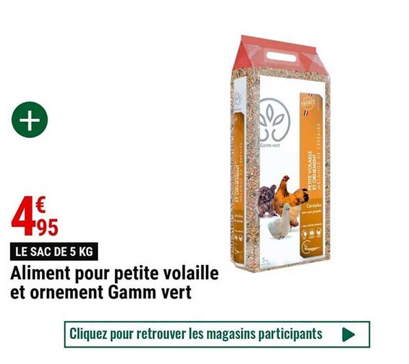 aliment pour petite volaille et ornement gamm vert