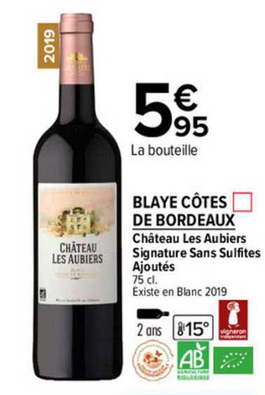 blaye côtes de bordeaux château les aubiers signature sans sulfites ajoutés