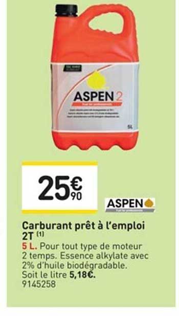 carburant prêt à l'emploi 2t aspen