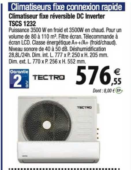 climatiseur fixe réversible dc inverter tscs 1232 tectro