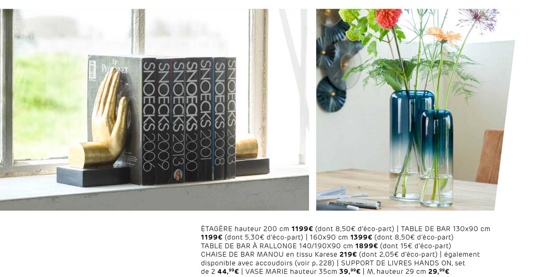 étagère , table bar, table bar à rallonge, chaise de bar manou, support de livres hands on