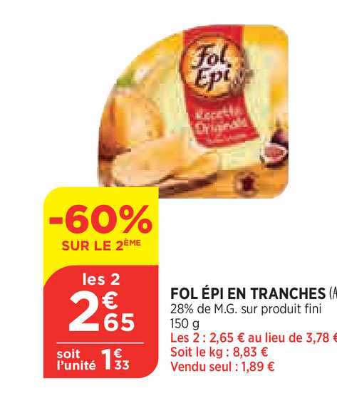 fol épi en tranches